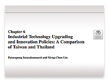 Industrial Technology Upgrading and Innovation Policies: A Comparison of Taiwan and Thailand